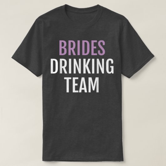 ブリデス飲みチームおもしろいノベルティ花嫁チームテ Tシャツ (デザイン正面)