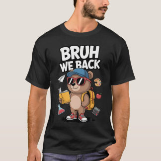 ブリュッ学校が始まる 初日のクマ Tシャツ