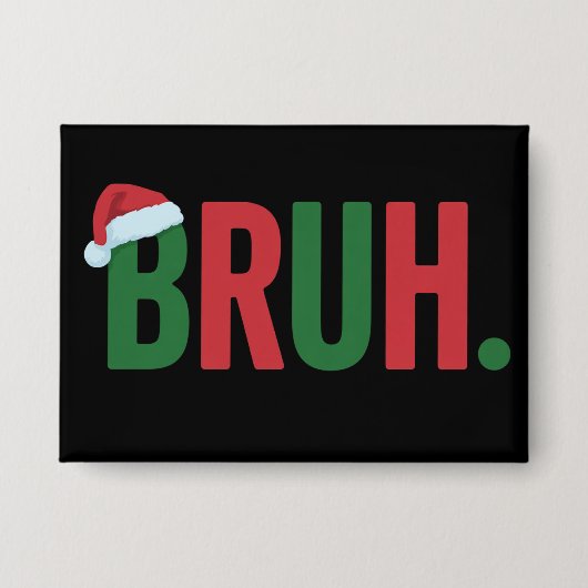 ブリュークリスマスコクールミームトレンディーサルカスティックXmas 缶バッジ (正面)