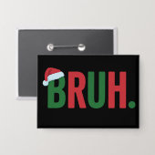 ブリュークリスマスコクールミームトレンディーサルカスティックXmas 缶バッジ (正面/裏面)