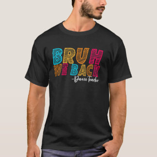 ブリューダンスの先生、学校の初日 Tシャツ
