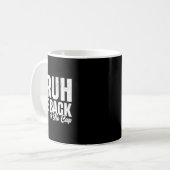 ブリュ 戻ってきたよ 学校初日だね コーヒーマグカップ (正面左)