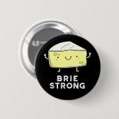 ブリーブストロングおもしろいチ前向きーズプンダーク 缶バッジ (正面&裏面)