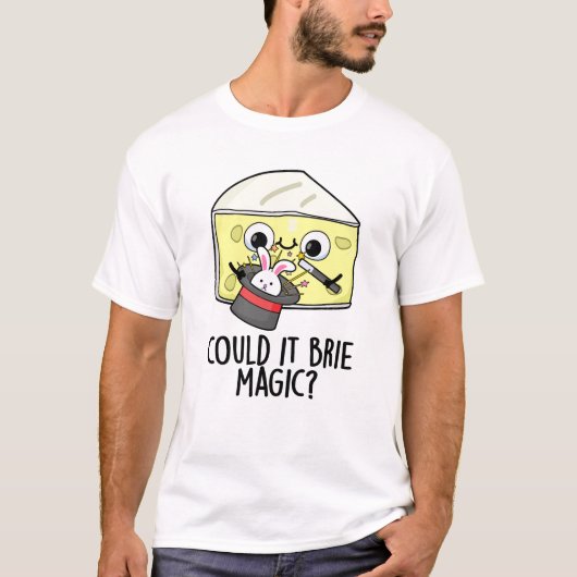 ブリー魔法かも 面白いチーズのダジャレ Tシャツ (正面)