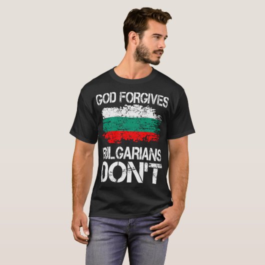 ブルガリア人が贈り物をしないことを神は許す Tシャツ (正面フル)