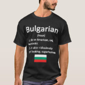 ブルガリア誇りを持った新の定義ブルガリア国旗 Tシャツ (正面)