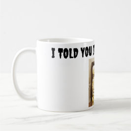 ブルズアイだと言っただろう コーヒーマグカップ