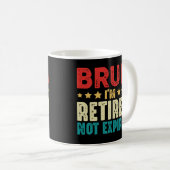 ブルッ私は退職した退職おもしろい期限が切れていない コーヒーマグカップ (正面右)