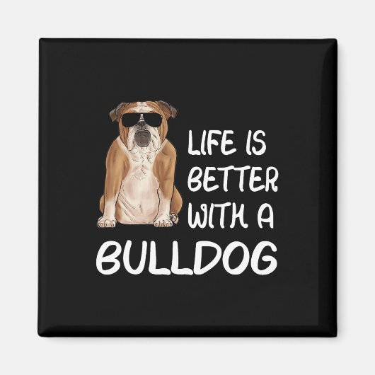 ブルドッグの方がブルドッグの方が良い1 マグネット (正面)