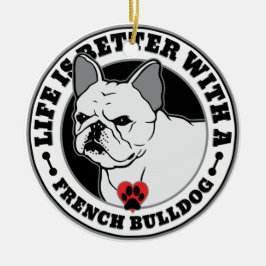 ブルドッグの方が人生フランスのは好い セラミックオーナメント
