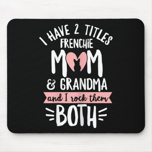 ブルドッグデザインのためにあなたのフランスおばあちゃん マウスパッド (正面)