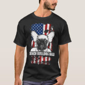 ブルドッグフランスのパパア誇りを持ったメリカ国旗の犬 Tシャツ (正面)