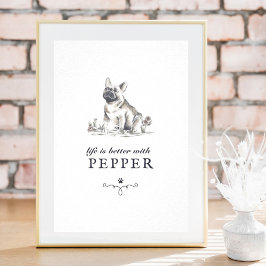 ブルドッグフランスのライフは犬の名前でカスタムより良い ポスター