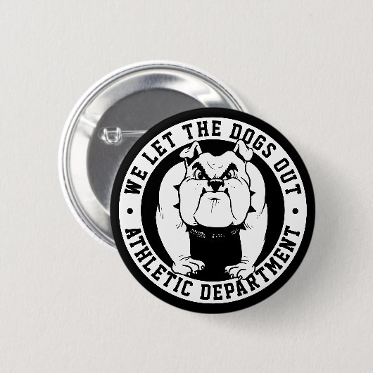 ブルドッグマスコット我々は犬を学校の運動競技から外した 缶バッジ (正面&裏面)