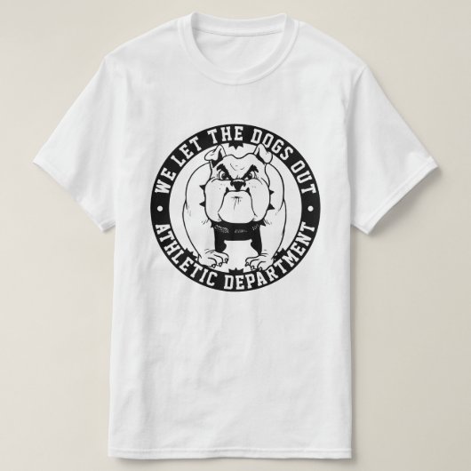 ブルドッグマスコット我々は犬を学校の運動競技から外した Tシャツ (デザイン正面)