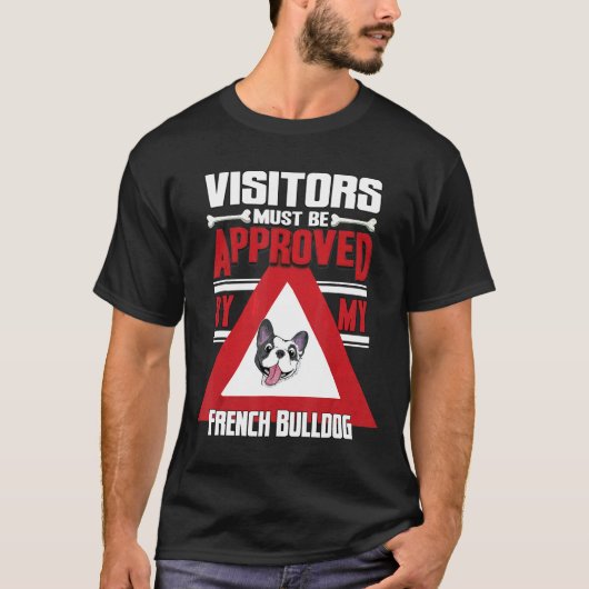 ブルドッフランスのグ警告の訪問者 Tシャツ (正面)