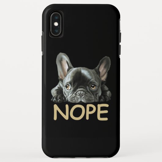 ブルドフランスのッグ | Frenchie Nope Gives Case-Mate iPhoneケース (裏面)