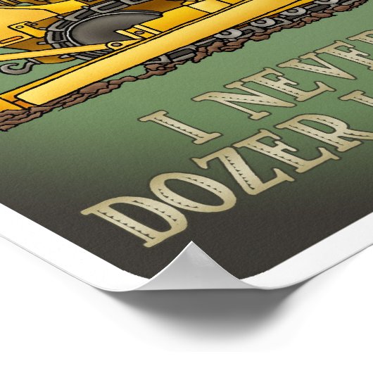 ブルドーザー・ドーザー演算子引用文ポスター ポスター (角)