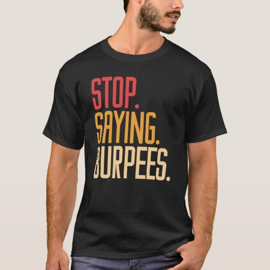 ブルピーは筋トレと言うな筋肉ジョーク Tシャツ (正面)