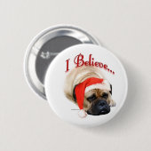 ブルマスティフI信じ – ボタン 缶バッジ (正面&裏面)