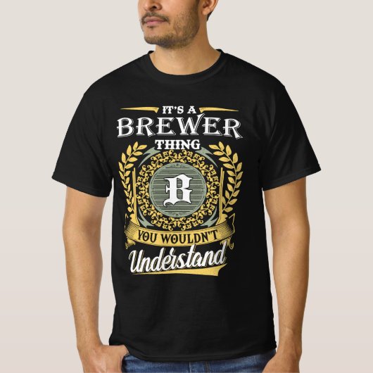 ブルワーのもの、あなたには理解できない Tシャツ (正面)