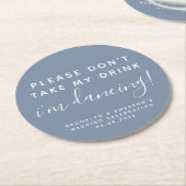 ブルーお願い飲み物を飲まないで私は踊り! ラウンドペーパーコースター (アングル)