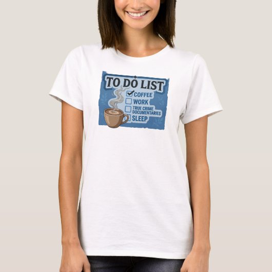 ブルーなほどハマる コーヒー 仕事 トゥルー クライム Tシャツ (正面)