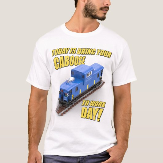 ブルーの車掌車をお仕事に連れてきて記念日 (Blue Caboose) Tシャツ (正面)