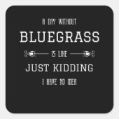 ブルーグラスおもしろい引用文ことわざ スクエアシール (正面)