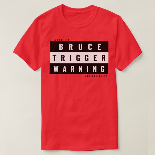 ブルース・トリガ警告ーの子ども Tシャツ (デザイン正面)