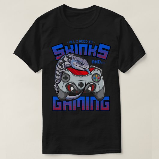 ブルータングスキンクとゲームビデオGAが必要 Tシャツ (デザイン正面)