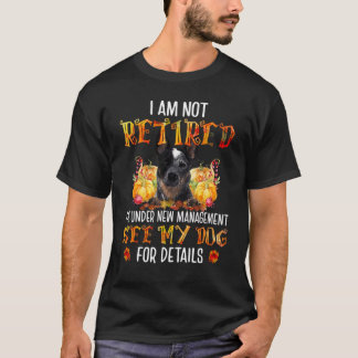 ブルーヒーラー私は退職したない Tシャツ