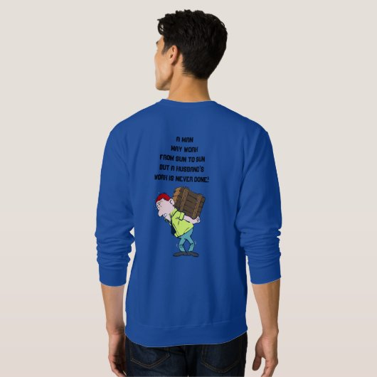 ブルーメンズスウェットシャツことわざワーキングおもしろいマン スウェットシャツ (裏面フル)