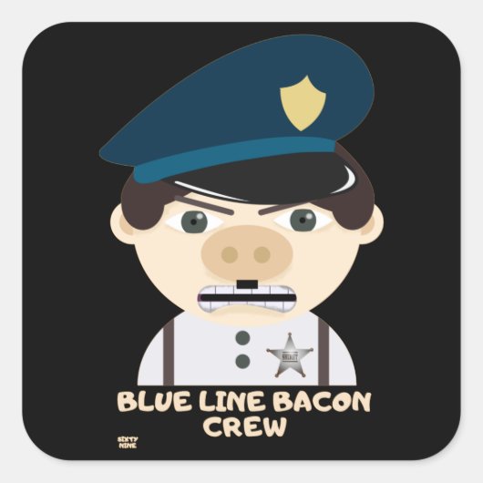 「ブルーライン・ベーコン・クルー」警おもしろい察 スクエアシール (正面)
