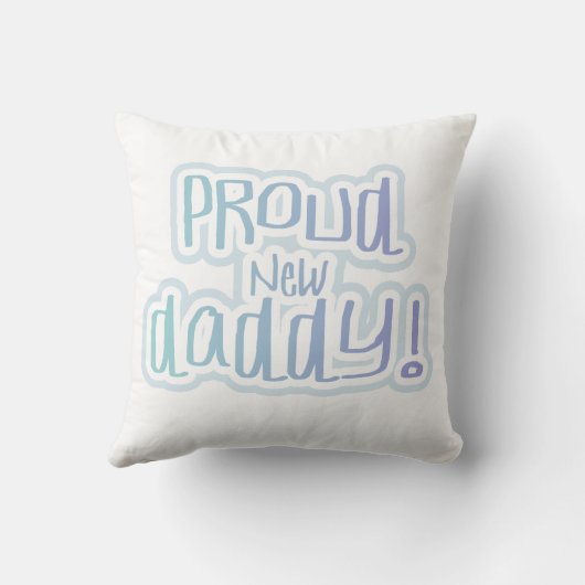 ブルー文字誇りを持ったニューダディーギフト クッション (裏面)
