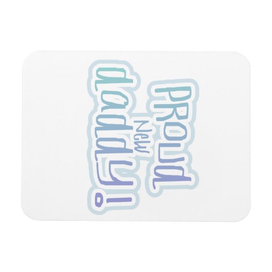 ブルー文字誇りを持ったニューダディーギフト マグネット (横)