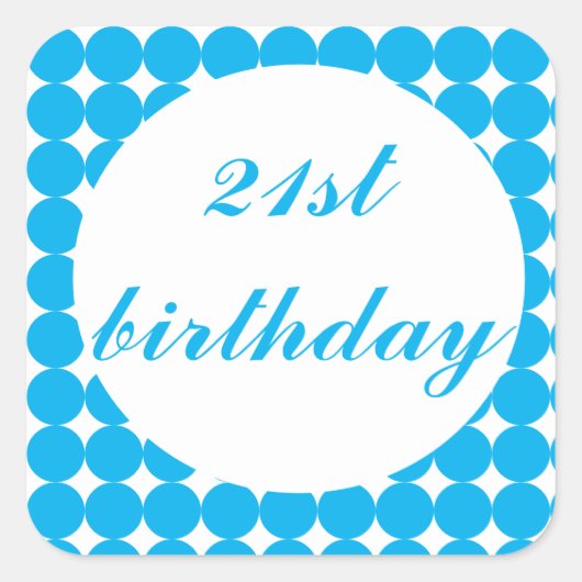 ブルー21歳の誕生日文字サークル正方形ステッカー スクエアシール (正面)