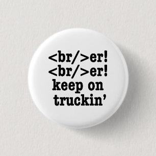 ブレイカー!保バー! on truckin' // HTMLコード 缶バッジ