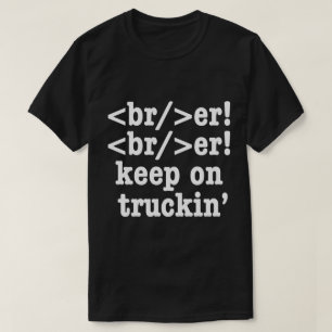 ブレイカー!保バー! on truckin' // HTMLコード Tシャツ