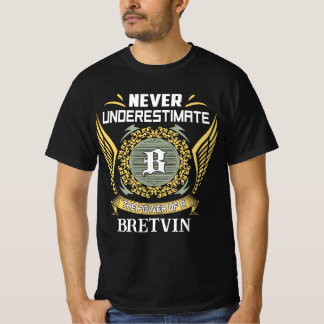 ブレトヴィンの力を過小評価するな Tシャツ