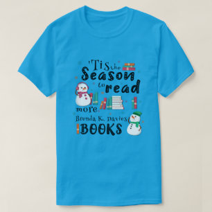 『ブレンダ・ク・読ダビズの本を増やす季節だ』 Tシャツ