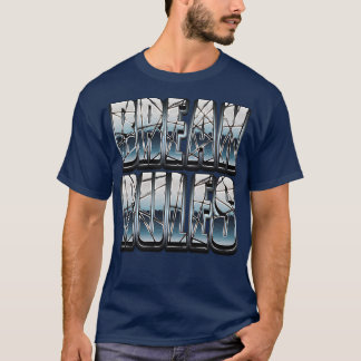ブレークルールのライフ引用文 Tシャツ