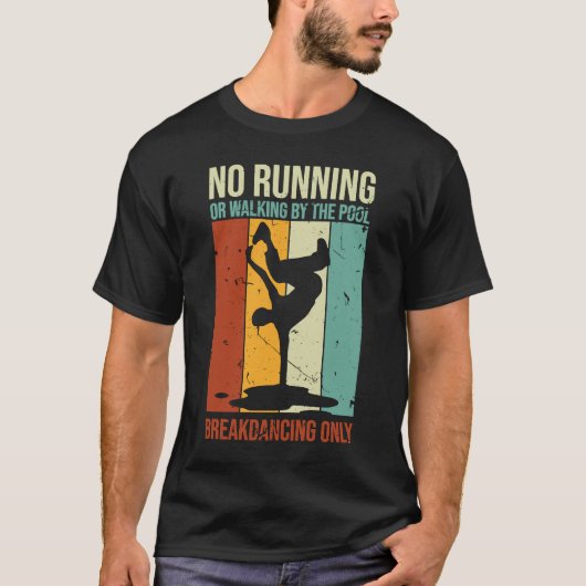 ブレーク踊りランニングNo歩くプール Tシャツ (正面)
