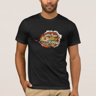 ブロに料理させたのは誰だ？面白いミームTシャツ Tシャツ