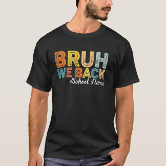 ブロゥ帰ってきた学校看護師初の登校日 Tシャツ
