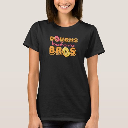 ブロスウォメンズドーナツの前にダウズドーナツ Tシャツ (正面)