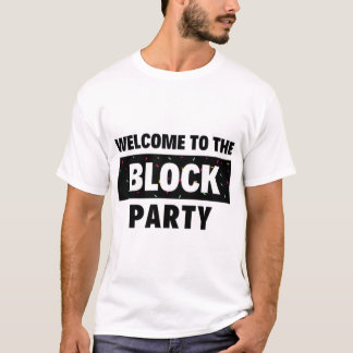 ブロックパーティーへようこそ Tシャツ