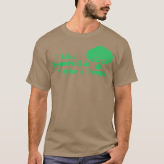 ブロッコリーが大好きで、ブロッコリーが好きな人は多分3人 Tシャツ
