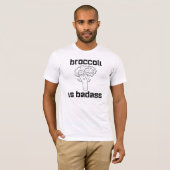 ブロッコリーはBadassのTシャツです Tシャツ (正面フル)