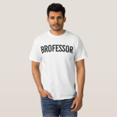 ブロフェッサー・モード・アクティベート - 面白いスマートな男性へのギフト Tシャツ (正面フル)